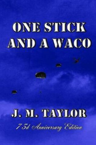 Cover of One Stick and a Waco