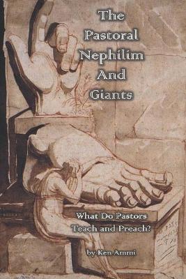 Book cover for The Pastoral Nephilim And Giants