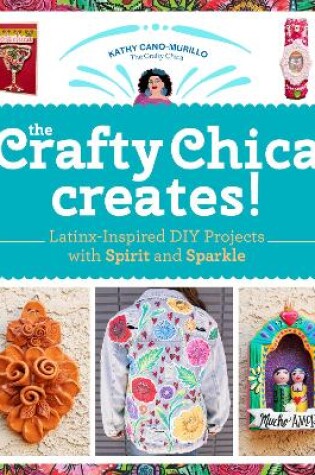 Cover of The Crafty Chica Creates!
