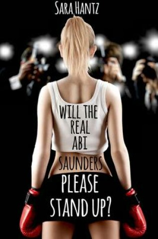 Cover of Will the Real Abi Saunders Please Stand Up?