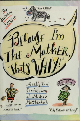 Cover of Because I'm the Mother, That's Why