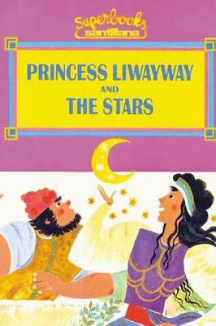 Cover of Princess Liwayway and the Stars