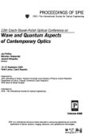 Cover of 12th Czech-Slovak-Polish Optical Conference on Wave and Quantum Aspects of Contemporary Optics