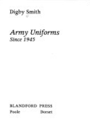 Cover of Army Uniforms Since 1945