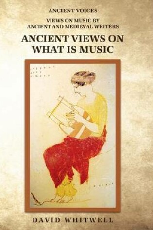 Cover of Ancient Views on What Is Music