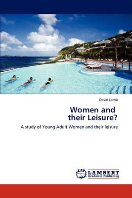 Book cover for Women and Their Leisure?