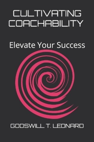 Cover of Cultivating Coachability