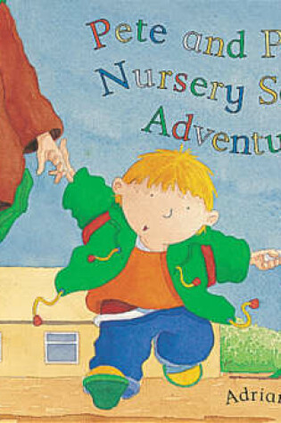 Cover of Pete and Polo and the Nursery Adventure