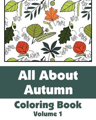 Cover of All About Autumn Coloring Book (Volume 1)