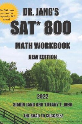 Cover of Dr. Jang's SAT* 800 Math Workbook New Edition