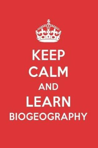 Cover of Keep Calm and Learn Biogeography