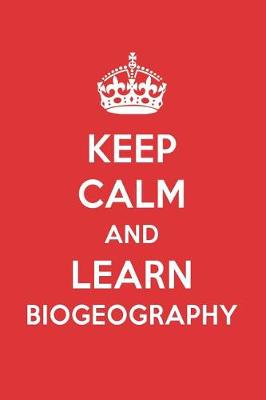 Book cover for Keep Calm and Learn Biogeography