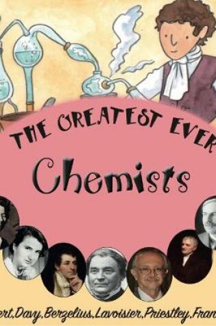 Cover of The Greatest Ever Chemists