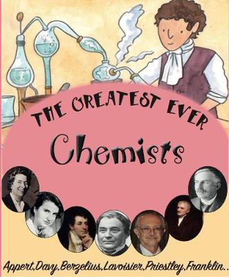 Book cover for The Greatest Ever Chemists