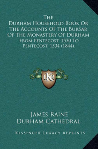 Cover of The Durham Household Book or the Accounts of the Bursar of the Monastery of Durham