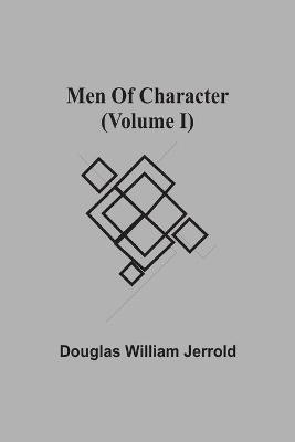 Book cover for Men Of Character (Volume I)