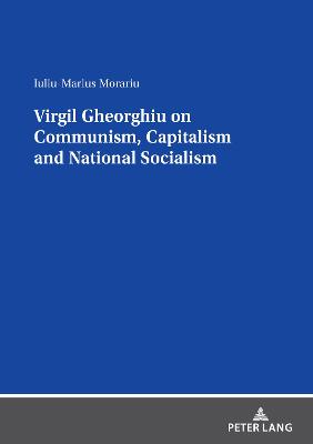 Cover of Virgil Gheorghiu on Communism, Capitalism and National Socialism