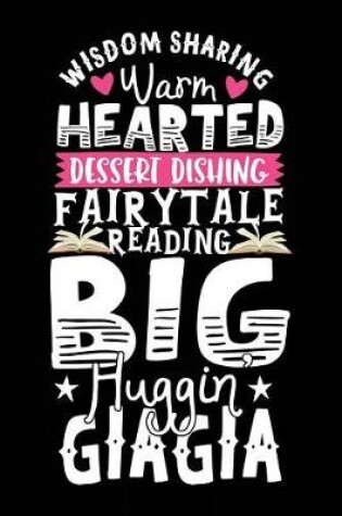 Cover of Wisdom Sharing Warm Hearted Dessert Dishing Fairytale Reading Big Huggin Giagia