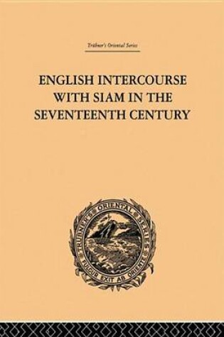 Cover of English Intercourse with Siam in the Seventeenth Century