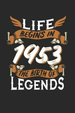 Cover of Life Begins in 1953 the Birth of Legends