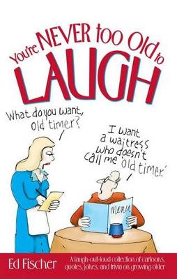 Book cover for You're Never too Old to Laugh