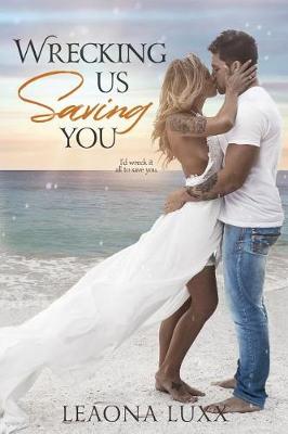 Book cover for Wrecking Us Saving You