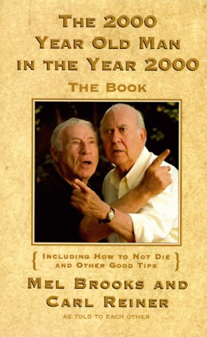 Book cover for The 2, 000 Year Old Man in the Year 2, 000