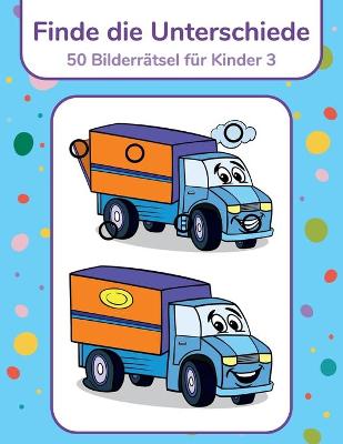 Book cover for Finde die Unterschiede - 50 Bilderrätsel für Kinder 3