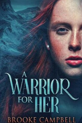 Cover of A Warrior For Her