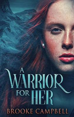 Cover of A Warrior For Her