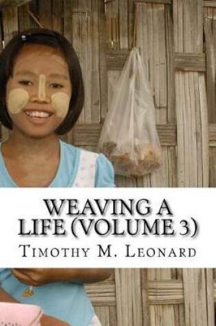 Cover of Weaving a Life (Volume 3)