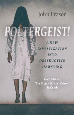 Book cover for Poltergeist! a New Investigation Into Destructive Haunting