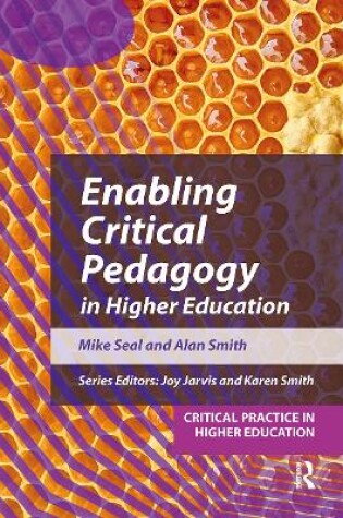 Cover of Enabling Critical Pedagogy in Higher Education