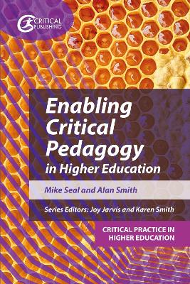 Book cover for Enabling Critical Pedagogy in Higher Education