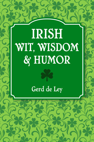 Cover of Irish Wit, Wisdom And Humor