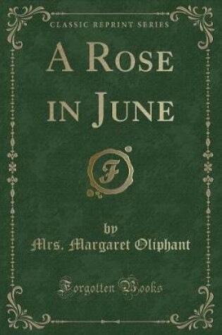 Cover of A Rose in June (Classic Reprint)