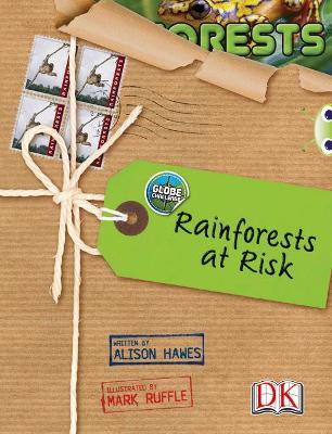 Book cover for Bug Club NF Red (KS2) A/5C Globe Challenge: Rainforests at Risk