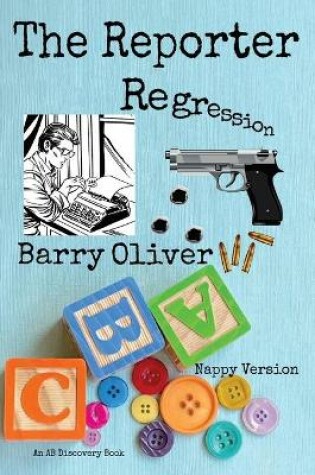Cover of The Reporter Regression - nappy version