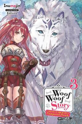 Book cover for Woof Woof Story, Vol. 3 (light novel)