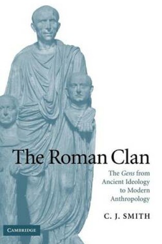 Cover of Roman Clan, The: The Gens from Ancient Ideology to Modern Anthropology