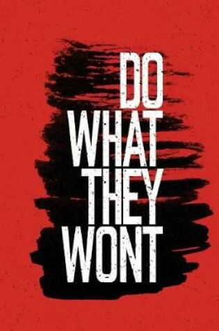 Cover of Do What They Won't