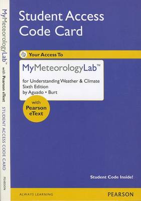 Book cover for NEW MyMeteorologyLab with Pearson eText -- Standalone Access Card -- for Understanding Weather and Climate