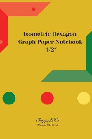 Cover of Isometric Hexagon Paper Notebook
