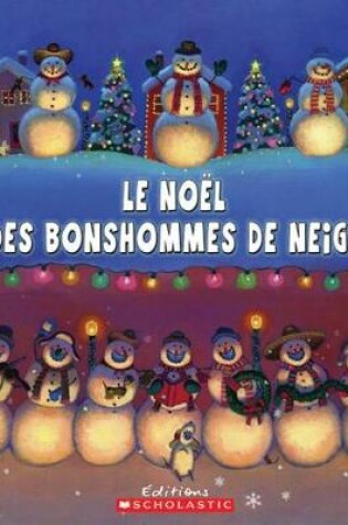 Cover of Le No�l Des Bonshommes de Neige