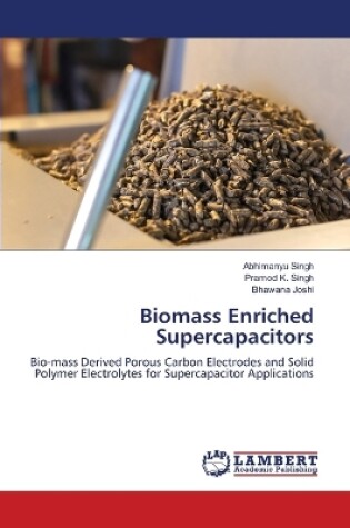 Cover of Biomass Enriched Supercapacitors