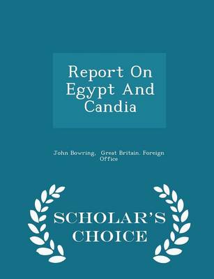 Book cover for Report on Egypt and Candia - Scholar's Choice Edition