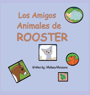 Book cover for Los Amigos Animales de Rooster