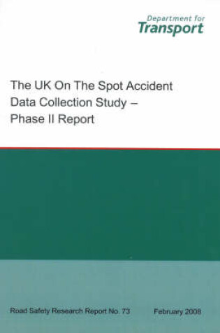 Cover of The UK on the Spot Accident Data Collection Study