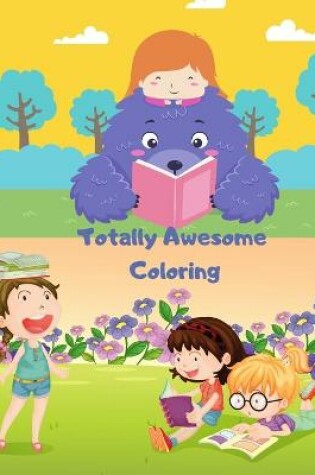 Cover of Totally Awesome Coloring
