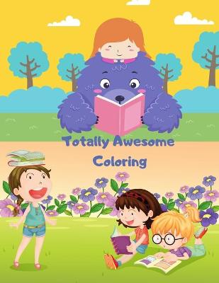 Book cover for Totally Awesome Coloring
